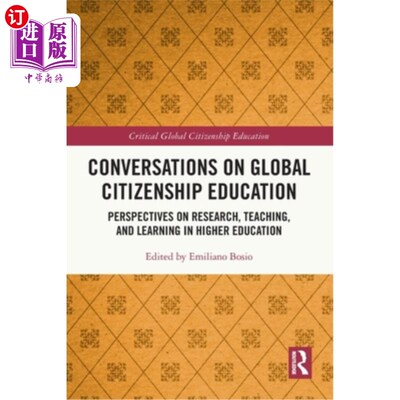 海外直订Conversations on Global Citizenship Education: Perspectives on Research, Teachin 全球公民教育对话:高等教育