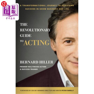 海外直订The Revolutionary Guide to Acting: A Transformational Journey to Achieving Succe 革命指南的表演:转型之旅实现成