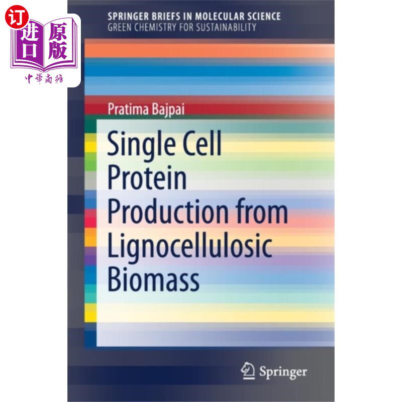 海外直订Single Cell Protein Production from Lignocellulo... 利用木质纤维素生物质生产单细胞蛋白质