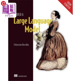 海外直订Build a Large Language Model (from Scratch) Build a Large Language Model (from Scratch)