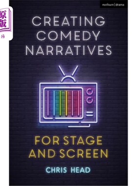 海外直订Creating Comedy Narratives for Stage and Screen 为舞台和银幕创作喜剧叙事