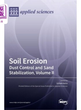 海外直订Soil Erosion: Dust Control and Sand Stabilization, Volume II 土壤侵蚀:沙尘控制与固沙，第二卷