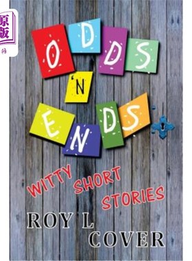 海外直订Odds 'N Ends: Witty Short Stories 零碎结局：妙趣横生的短篇小说