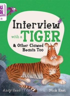 海外直订Interview with a Tiger: And Other Clawed Beasts Too 采访老虎:还有其他有爪子的野兽