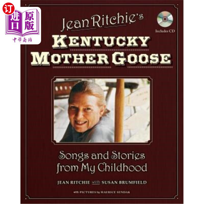 海外直订Jean Ritchie's Kentucky Mother Goose: Songs and Stories from My Childhood 让·里奇的肯塔基母鹅：我童年的歌曲