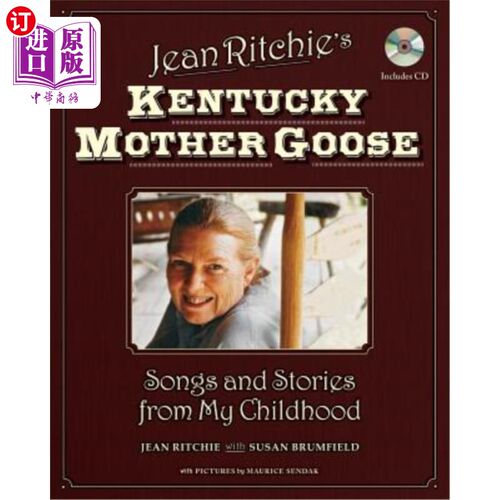 海外直订Jean Ritchie's Kentucky Mother Goose: Songs and Stories from My Childhood 让·里奇的肯塔基母鹅：我童年的歌曲