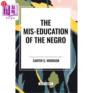 海外直订The Mis-Education of the Negro 黑人的错误教育
