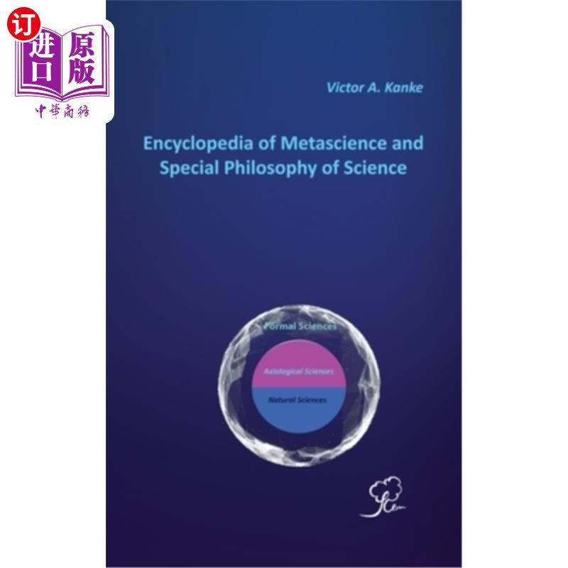 海外直订Encyclopedia of Metascience and Special Philosophy of Science 元科学百科全书与科学特殊哲学