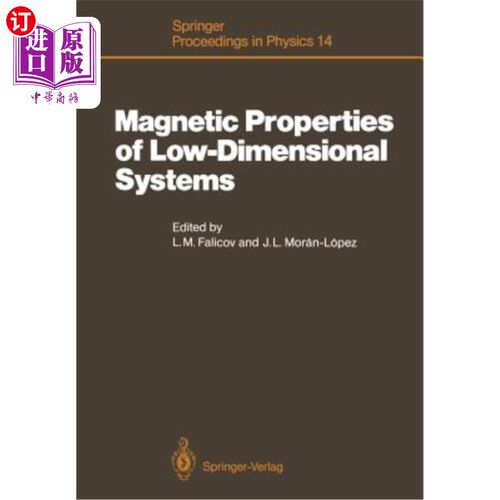 海外直订Magnetic Properties of Low-Dimensional Systems: Proceedings of an International  低维系统的磁性：墨西哥塔克
