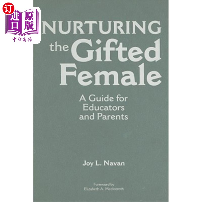 海外直订Nurturing the Gifted Female: A Guide for Educators and Parents 培养天才女性:教育者和家长的指南
