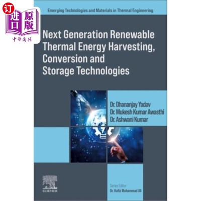 海外直订Next Generation Renewable Thermal Energy Harvesting, Conversion and Storage Tech 下一代可再生热能收集、转换