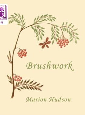 海外直订Brushwork: Elementary Brush-Forms (Yesterday's Classics) 毛笔：初级毛笔形式（昨天的经典）