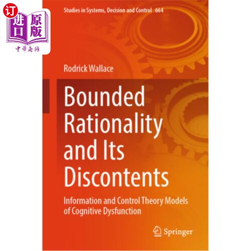 海外直订Bounded Rationality and Its Discontents: Information and Control Theory Models o 有限理性及其不满：认知功能