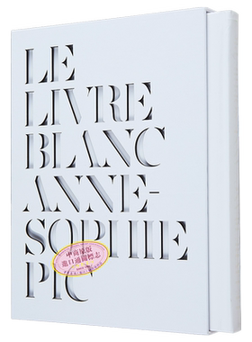 米其林三星系列 法餐女王 白皮书  Le livre blanc dAnne Sophie Pic 法文原版 Anne Sophie Pic 菜谱参考书【中商原版】