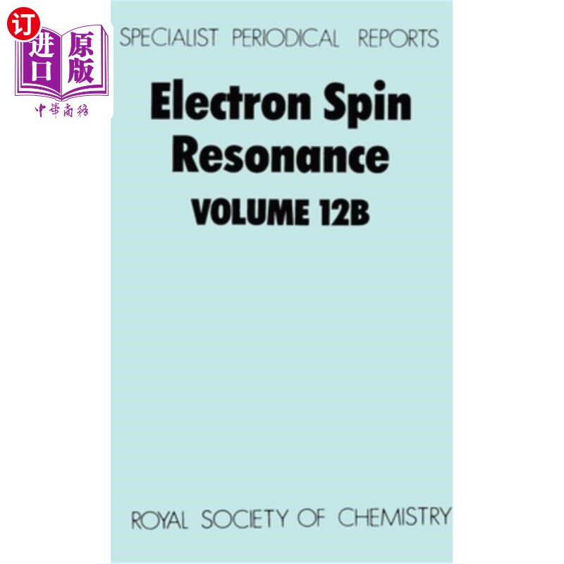 海外直订Electron Spin Resonance: Volume 12b 电子自旋共振:第12b卷