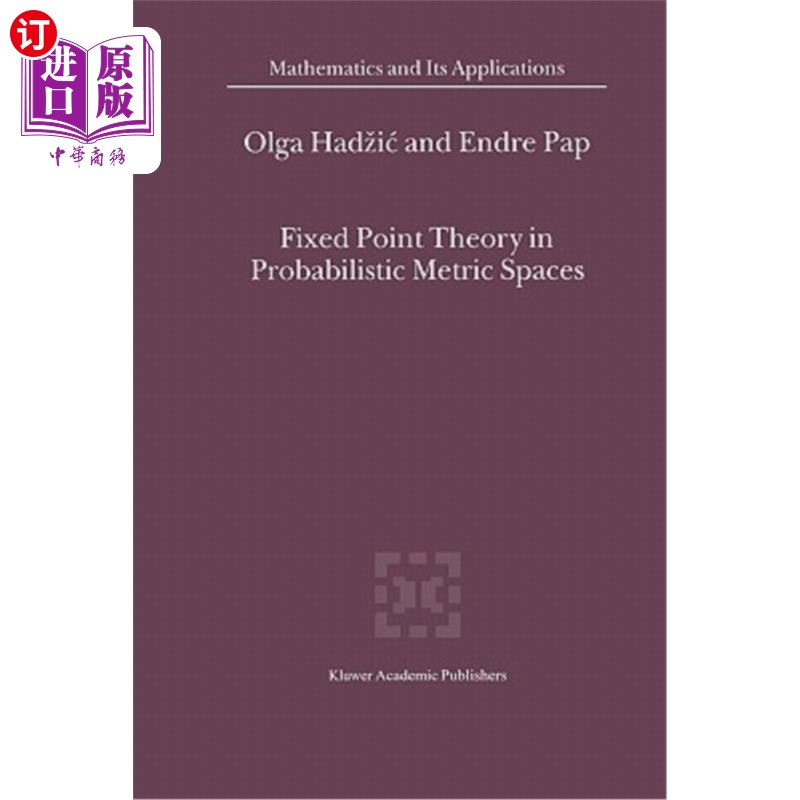 海外直订Fixed Point Theory in Probabilistic Metric Spaces 概率度量空间中的不动点理论