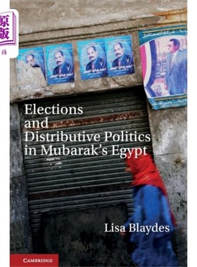海外直订Elections and Distributive Politics in Mubarak's... 穆巴拉克埃及的选举和分配政治