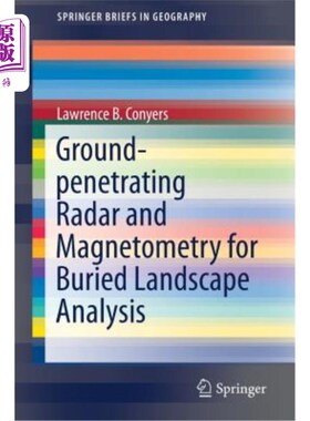海外直订Ground-Penetrating Radar and Magnetometry for Buried Landscape Analysis 地下景观分析的探地雷达和磁强计