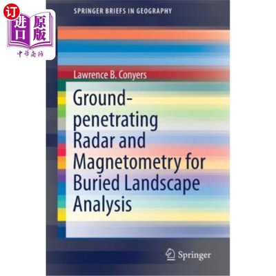 海外直订Ground-Penetrating Radar and Magnetometry for Buried Landscape Analysis 地下景观分析的探地雷达和磁强计