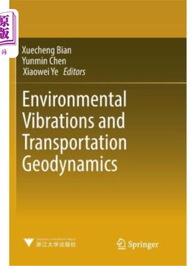 海外直订Environmental Vibrations and Transportation Geodynamics 环境振动与运输地球动力学
