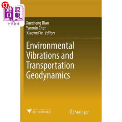 海外直订Environmental Vibrations and Transportation Geodynamics 环境振动与运输地球动力学