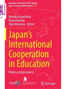 海外直订Japan's International Cooperation in Education: History and Prospects 日本教育国际合作:历史与展望
