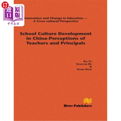 海外直订School Culture Development in China - Perceptions of Teachers and Principals 中国学校文化的发展——教师和校