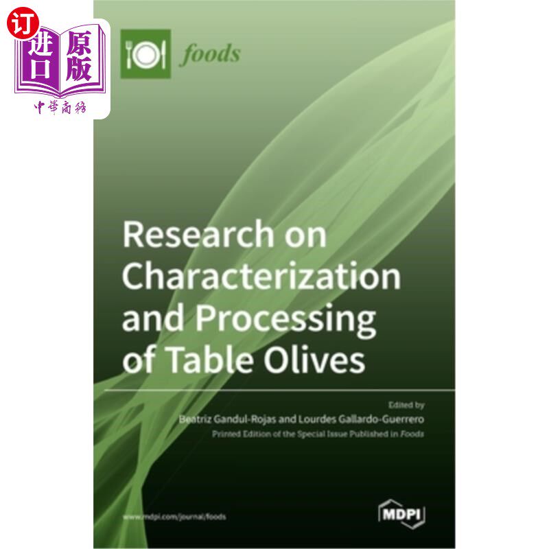 海外直订Research on Characterization and Processing of Table Olives 食用橄榄的特性及加工研究