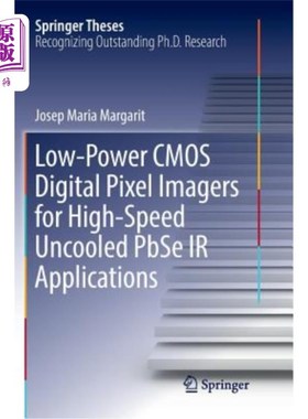 海外直订Low-Power CMOS Digital Pixel Imagers for High-Speed Uncooled Pbse IR Application 用于高速非制冷Pbse红外应用