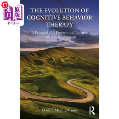 海外直订The Evolution of Cognitive Behavior Therapy: A Personal and Professional Journey 认知行为疗法的演变: