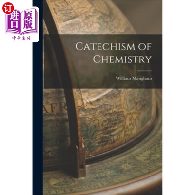 海外直订Catechism of Chemistry 化学教义问答