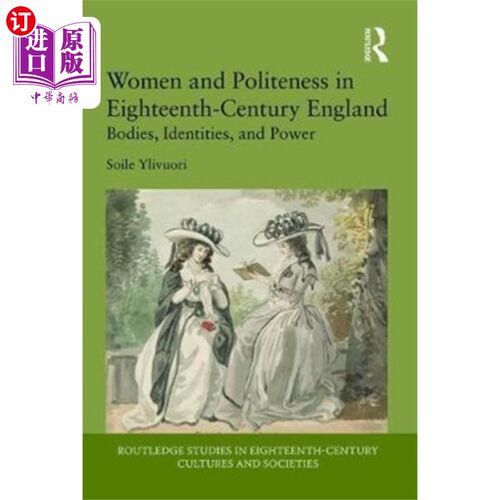 海外直订Women and Politeness in Eighteenth-Century Engla... 18世纪英国的女性与礼貌