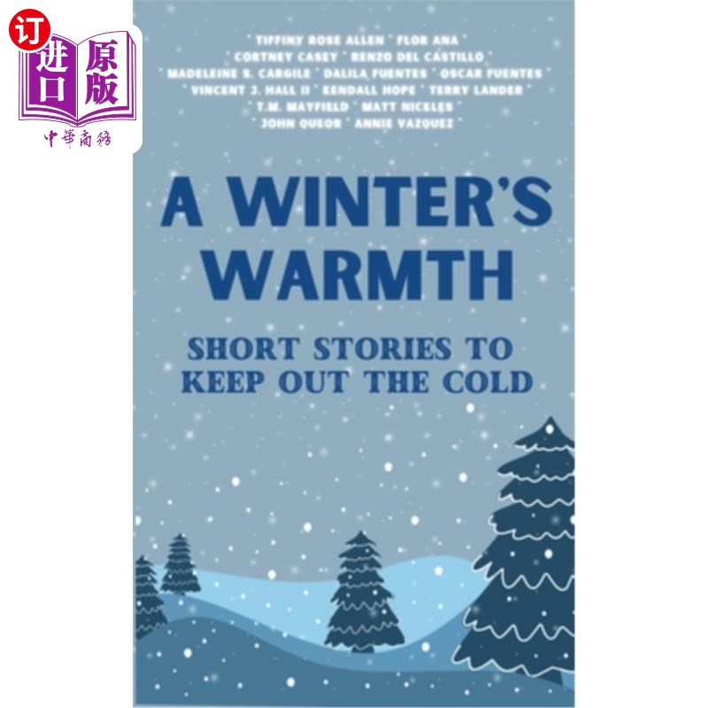 海外直订A Winter's Warmth: Short Stories To Keep Out The Cold 《冬天的温暖：御寒短篇小说