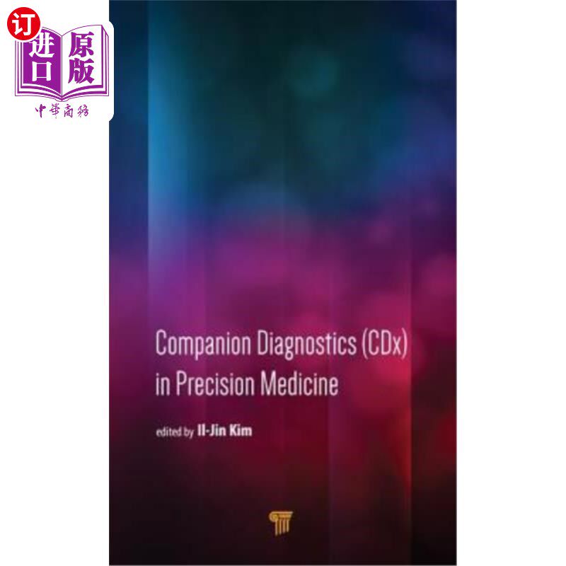 海外直订Companion Diagnostics (CDX) in Precision Medicine 精准医学中的伴随诊断(CDX)