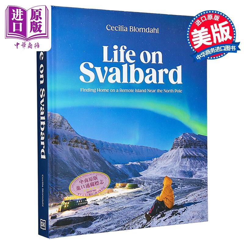 斯瓦尔巴群岛上的生活 油管博主Cecilia Blomdahl 英文原版 Life on Svalbard 游记 北极风光【中商原版】