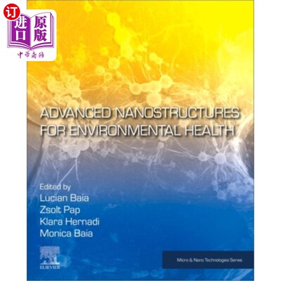 海外直订Advanced Nanostructures for Environmental Health 环境健康的先进纳米结构