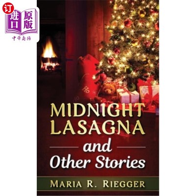 海外直订Midnight Lasagna and Other Stories 午夜烤宽面条和其他故事