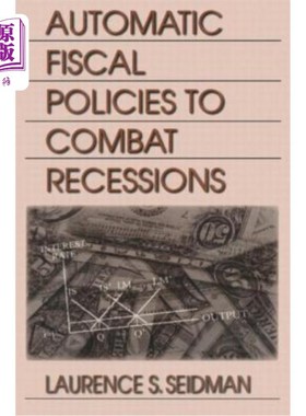 海外直订Automatic Fiscal Policies to Combat Recessions 对抗衰退的自动财政政策