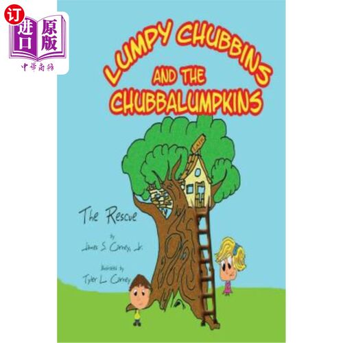 海外直订Lumpy Chubbins & the Chubbalumpkins: The Rescue 胖墩儿和胖墩儿:营救