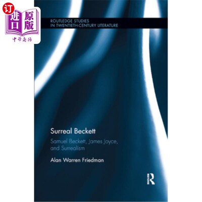 海外直订Surreal Beckett: Samuel Beckett, James Joyce, and Surrealism 超现实主义贝克特:塞缪尔·贝克特，詹姆斯·乔伊斯