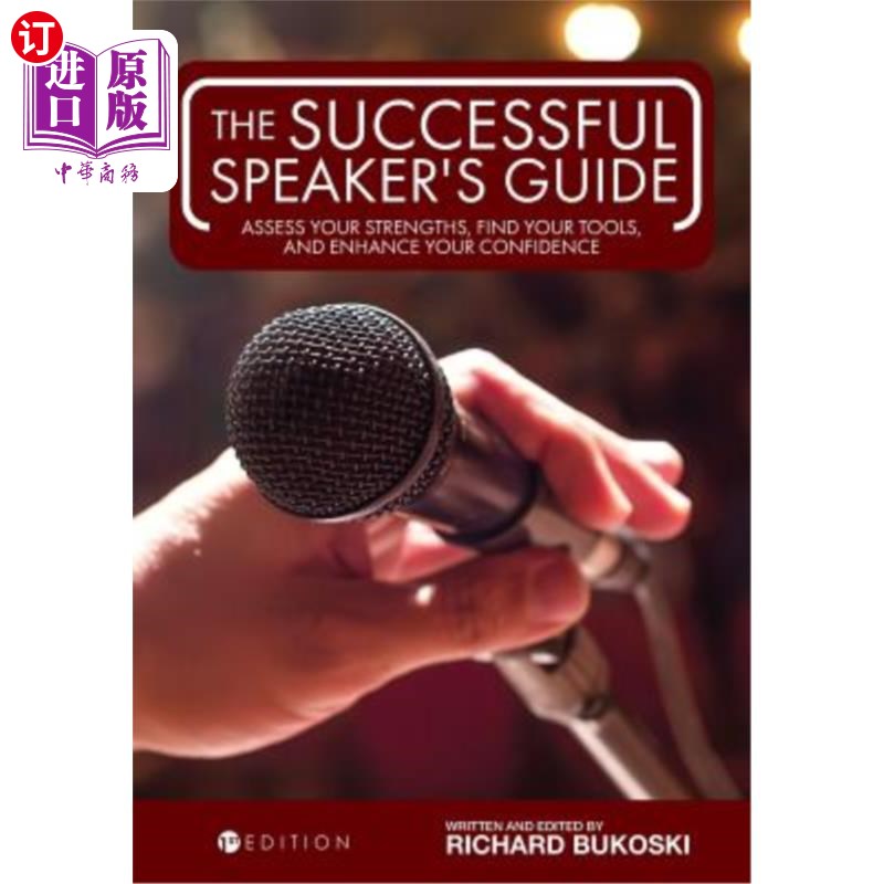海外直订The Successful Speaker's Guide: Assess Your Strengths, Find Your Tools, and Enha 成功演讲者指南：评估你的优