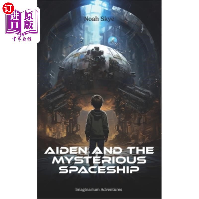 海外直订Aiden and the mysterious spaceship 艾登和神秘的宇宙飞船