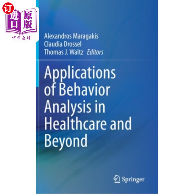 海外直订Applications of Behavior Analysis in Healthcare and Beyond 行为分析在医疗保健及其他领域的应用