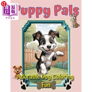 儿童涂色乐趣 狗涂色乐趣 Joy Adorable Dog Pals Coloring Puppy 小狗朋友：可爱 海外直订Children Fun
