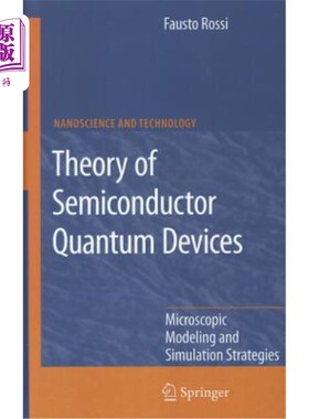 海外直订Theory of Semiconductor Quantum Devices: Microscopic Modeling and Simulation Str 半导体量子器件理论:微观建
