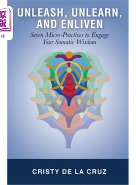 海外直订医药图书Unleash, Unlearn, and Enliven 释放、忘却和活跃