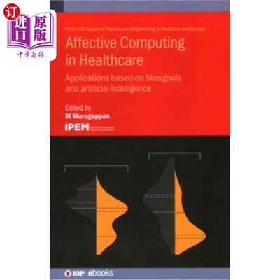 海外直订Affective Computing in Healthcare: Applications based on biosignals and artifici Affective
