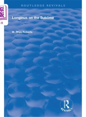 海外直订Longinus on the Sublime: The Greek Text Edited After the Manuscript 朗吉纳斯谈崇高:手稿后编辑的希腊文本