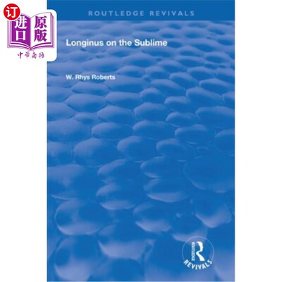 海外直订Longinus on the Sublime: The Greek Text Edited After the Manuscript 朗吉纳斯谈崇高:手稿后编辑的希腊文本
