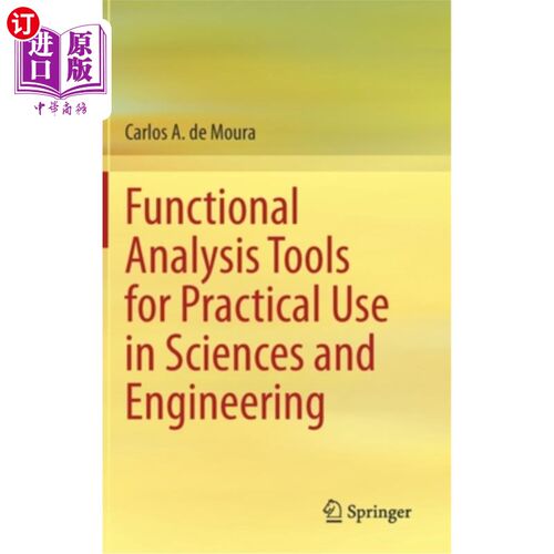 海外直订Functional Analysis Tools for Practical Use in Sciences and Engineering 科学与工程实用功能分析工具